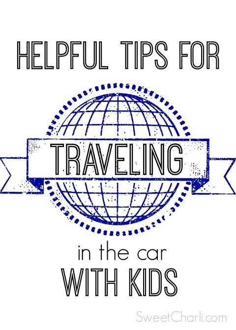 Helpful Tips for Traveling with Kids
